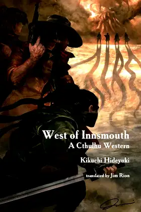 West of Innsmouth: A Cthulhu Western poster