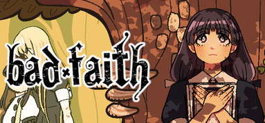 Bad Faith capsule