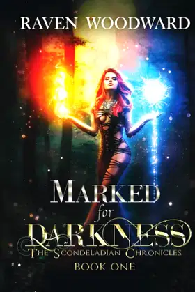 Marked for Darkness (The Scondeladian Chronicles) poster