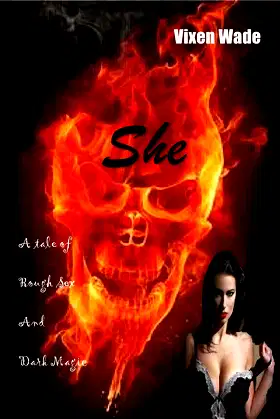 She: A tale of brutal intimacy and dark magic poster