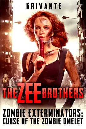 The Zee Brothers: Curse of the Zombie Omelet!: Zombie Exterminators Vol.1 poster