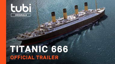 Titanic 666 | Official Trailer | A Tubi Original poster