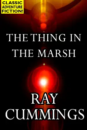 The Thing in the Marsh poster