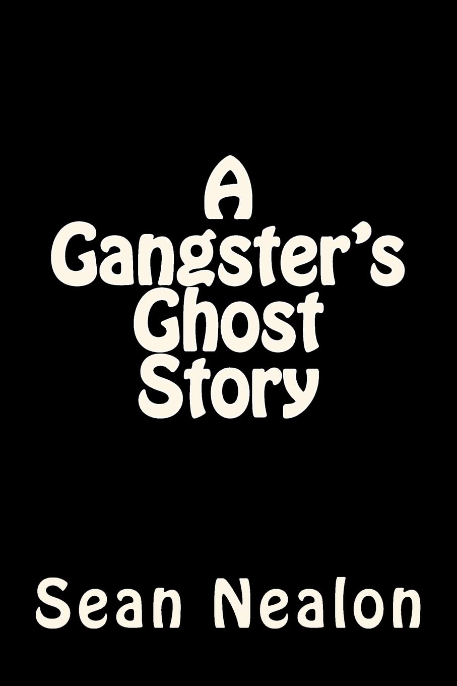 A Gangster's Ghost Story poster