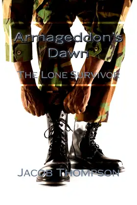 Armageddon's Dawn: The Lone Survivor poster