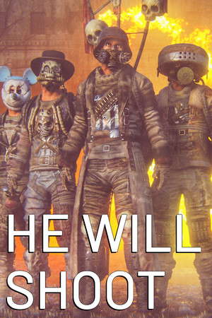 He Will Shoot poster