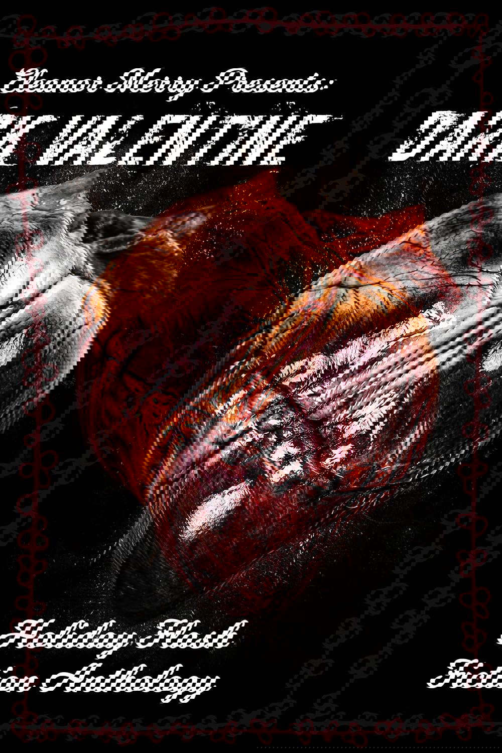Dark Valentine Holiday Horror Collection: A Flash Fiction Anthology poster
