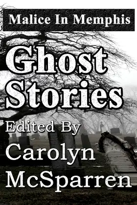 Malice in Memphis: Ghost Stories poster