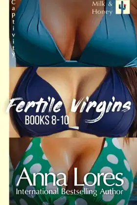 Fertile Virgins, Books 8-10: Captivity (Milk and Honey) poster
