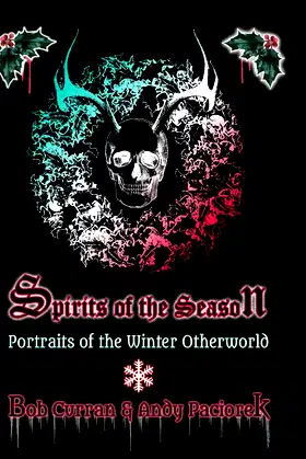 Spirits of the Season: Portraits of the Winter Otherworld poster