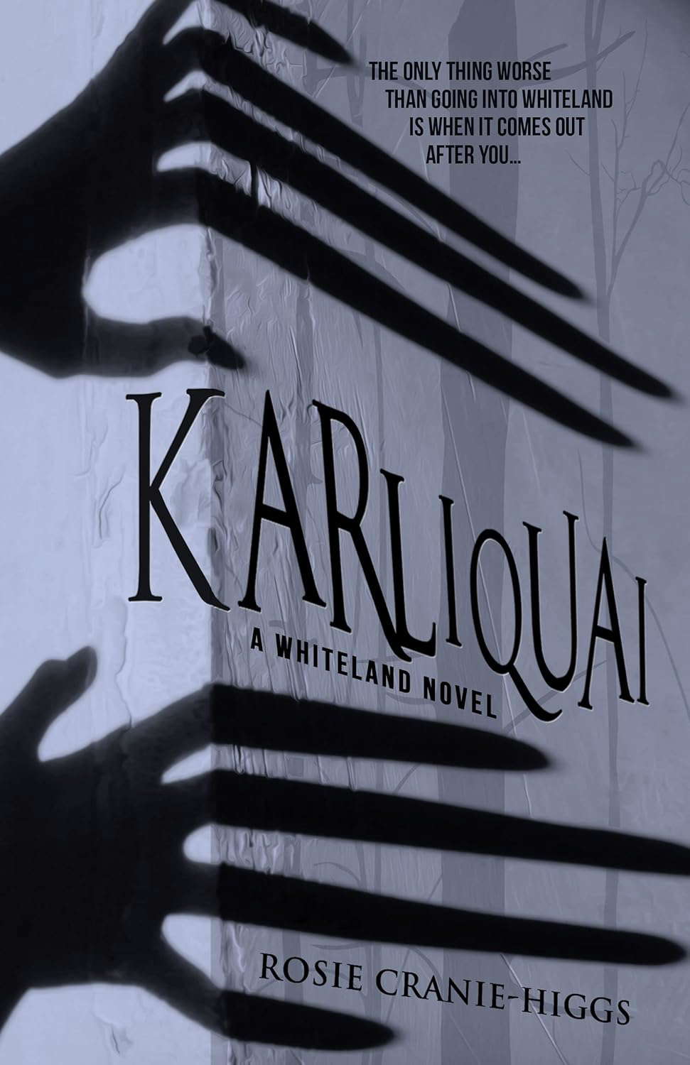 Karliquai (The Whiteland Novels Book 2) poster