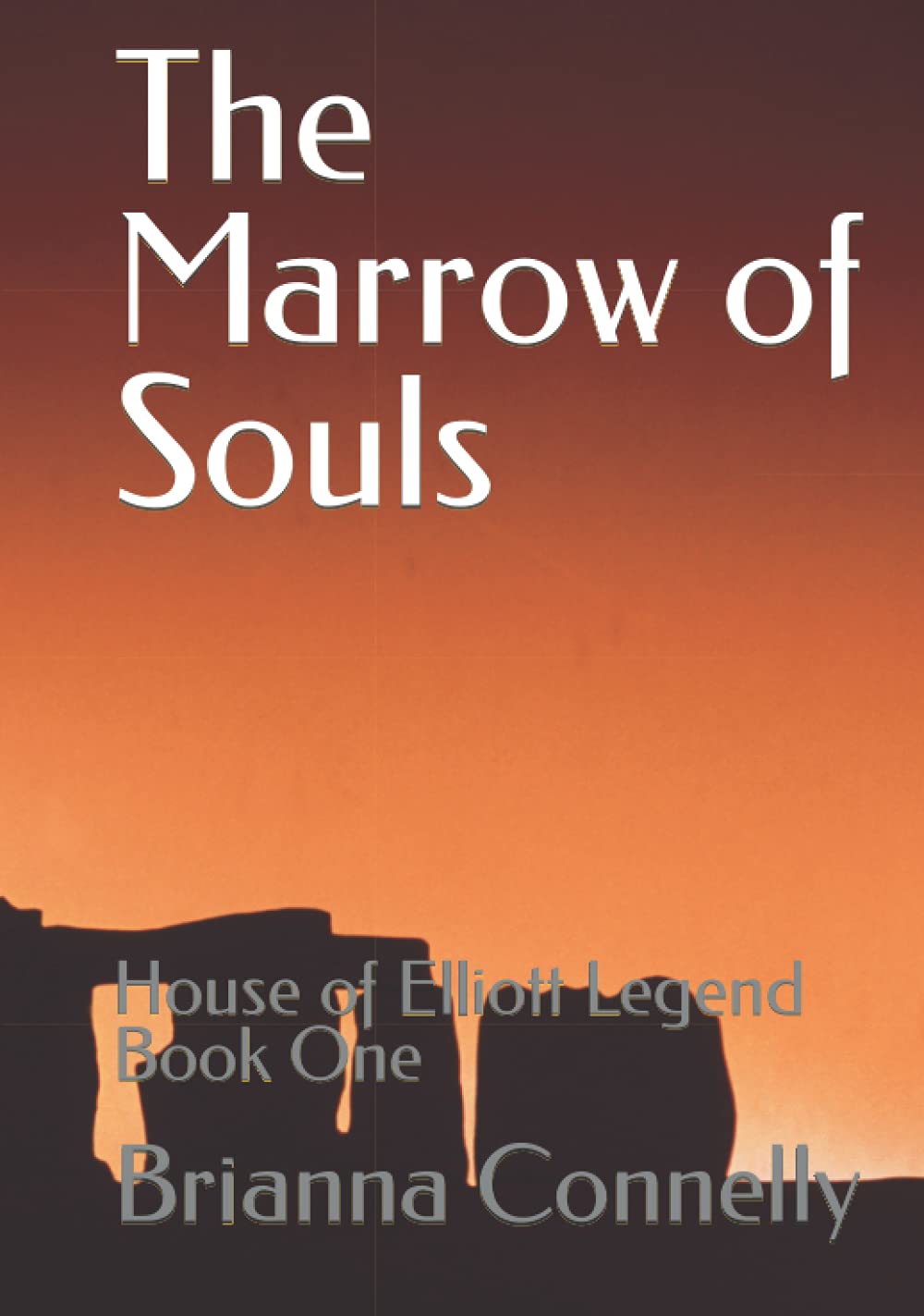 The Marrow of Souls: House of Elliott Legend Book One poster