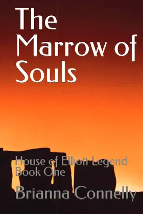 The Marrow of Souls: House of Elliott Legend Book One poster