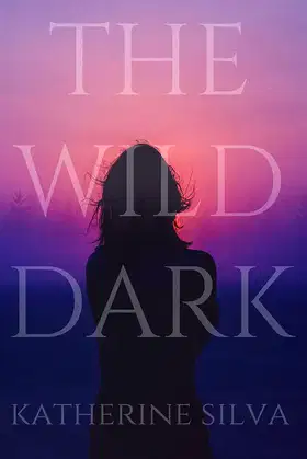 The Wild Dark (The Wild Oblivion Book 1) poster