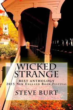 Wicked Strange: 2015 Best Anthology, New England Book Festival poster