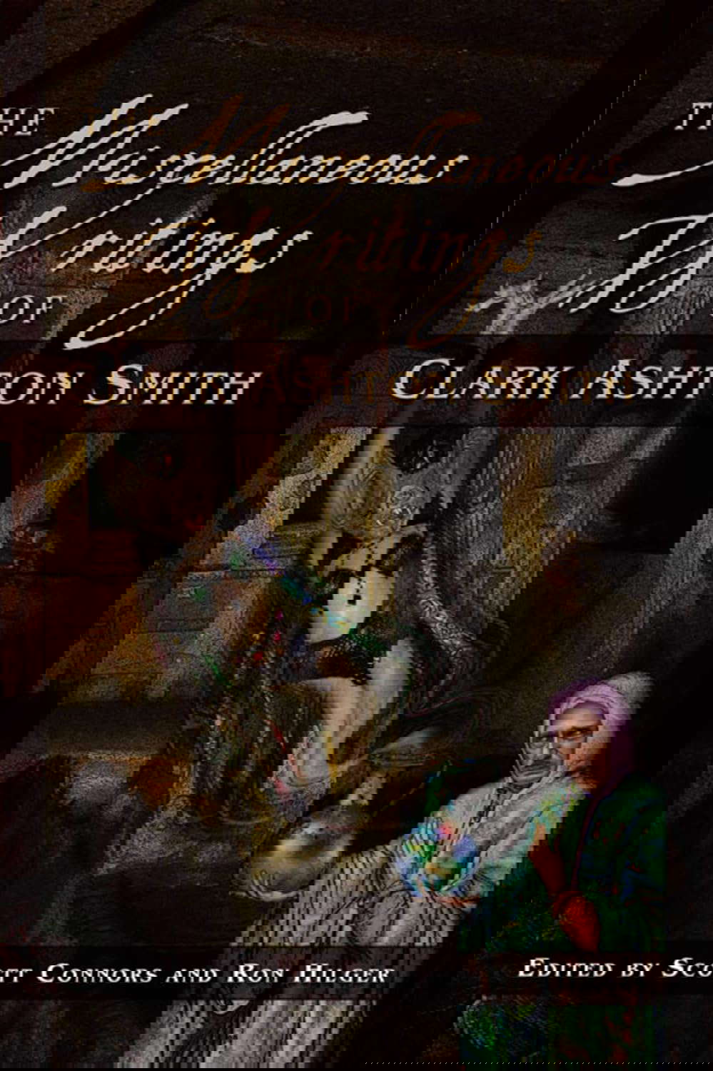 The Miscellaneous Writings of Clark Ashton Smith poster