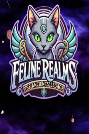 Feline Realms  - The Ancients' Legacy poster