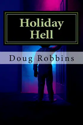 Holiday Hell: A Marriage Between Christmas and Halloween poster