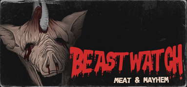 BEASTWATCH: Meat & Mayhem capsule