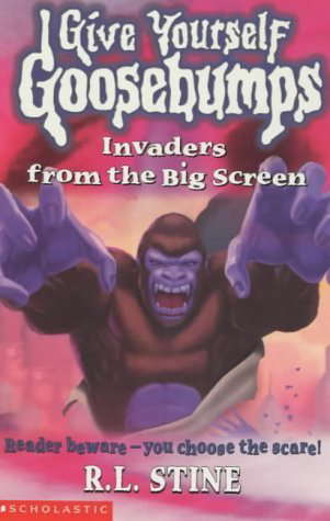 INVADERS FROM THE BIG SCREEN (GIVE YOURSELF GOOSEBUMPS) poster
