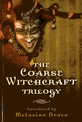 The Coarse Witchcraft Trilogy poster