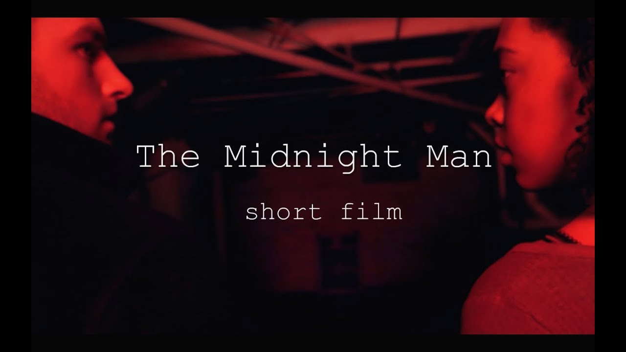 The Midnight Man - SHORT FILM
