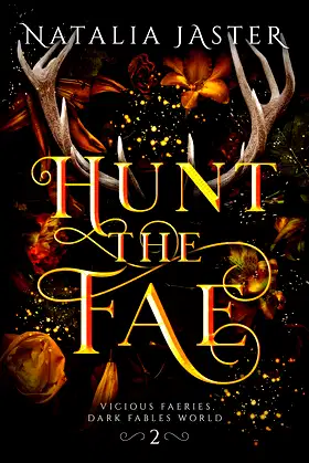 Hunt the Fae (Dark Fables: Vicious Faeries Book 2) poster