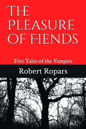The Pleasure of Fiends: Five Tales of the Vampire poster