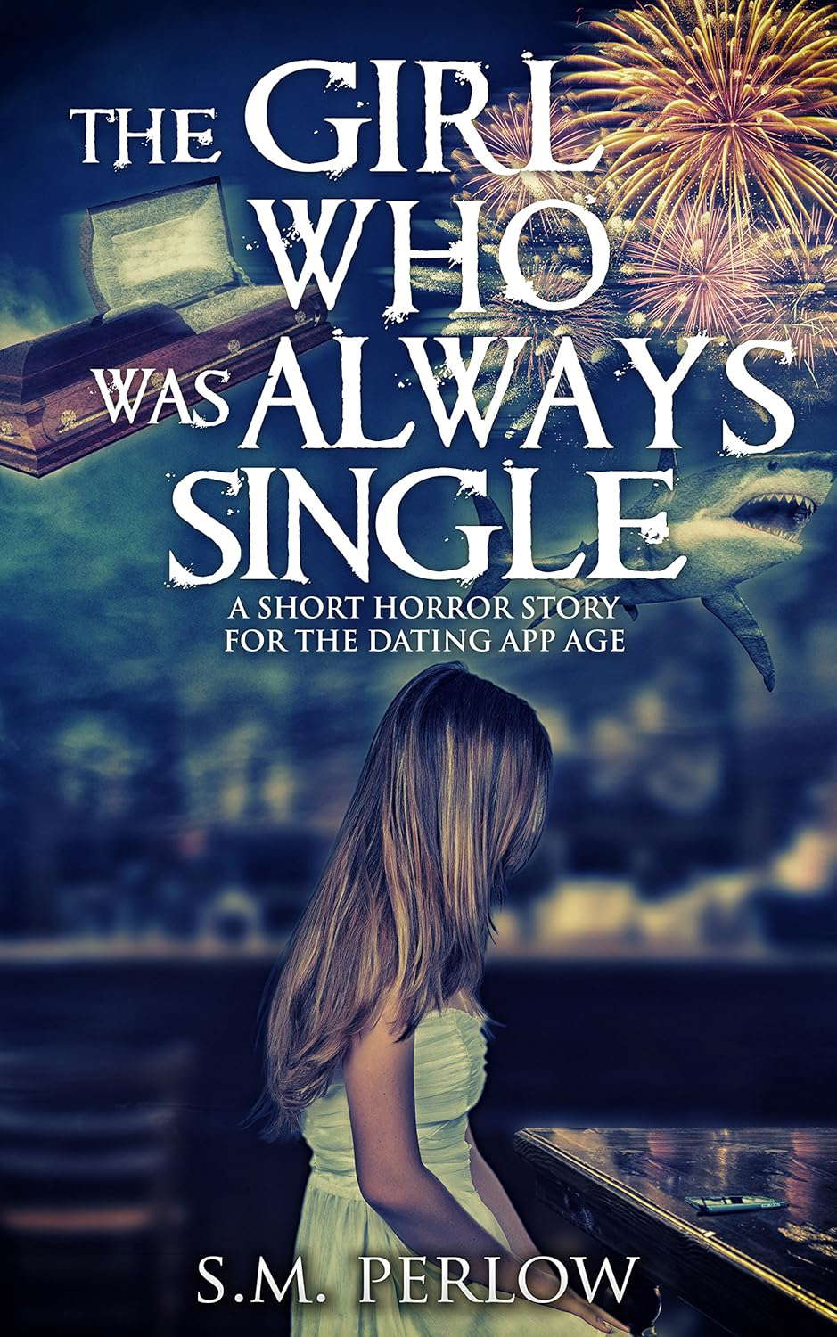 The Girl Who Was Always Single: A Short Horror Story for the Dating App Age poster