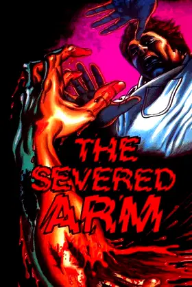 The Severed Arm poster