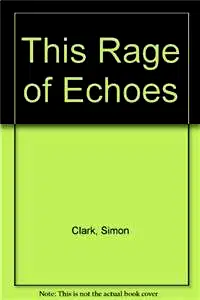 This Rage of Echoes poster