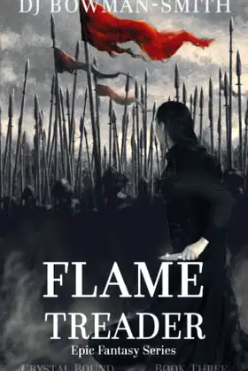 Flame Treader: Crystal Bound Book Three poster