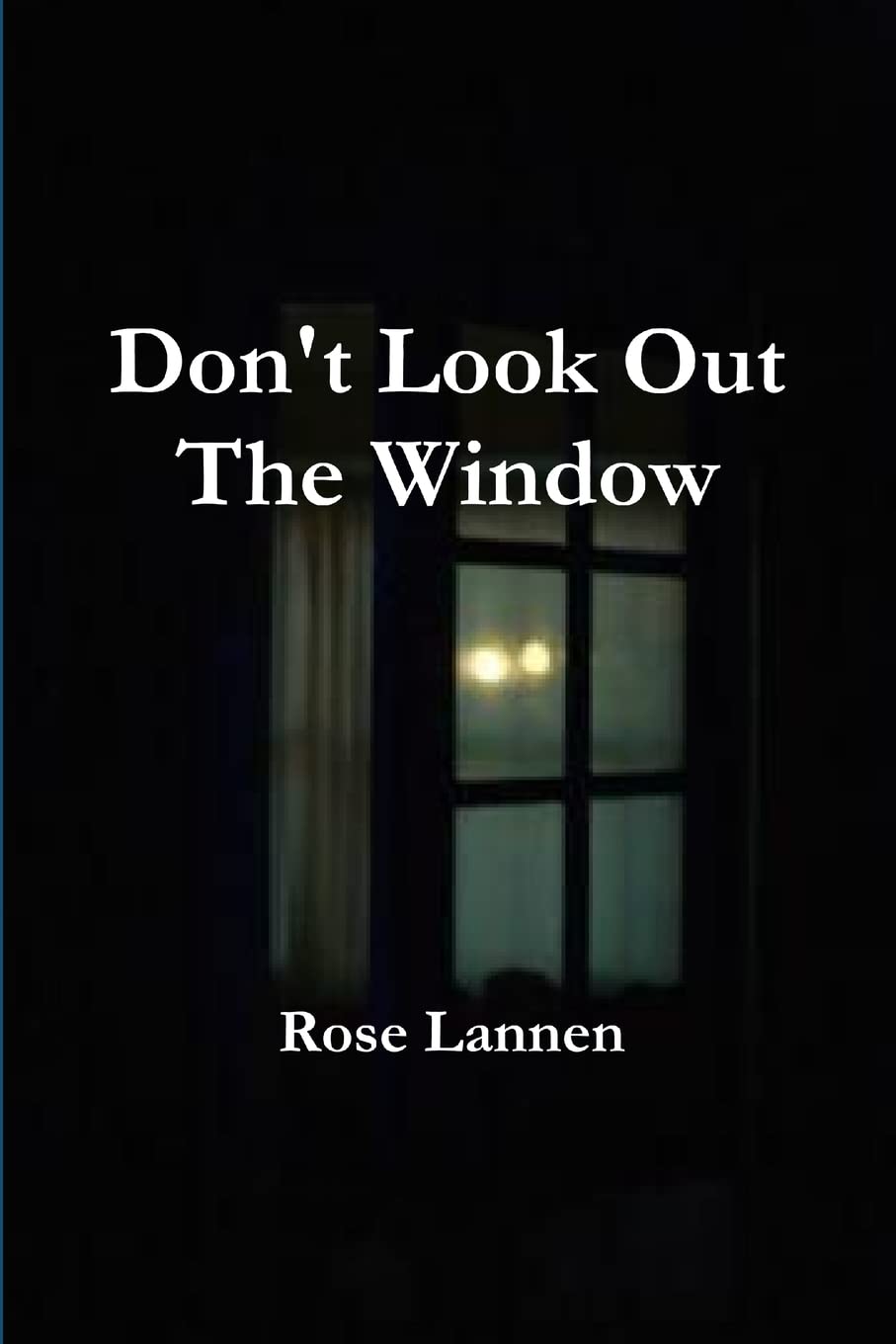 Don't Look Out The Window poster