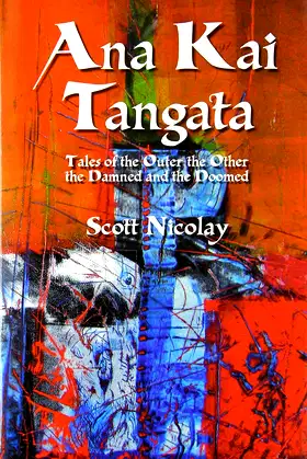 Ana Kai Tangata: Tales of the Outer the Other the Damned and the Doomed poster