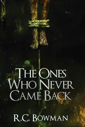 The Ones Who Never Came Back: Horror Stories and Novellas (Haunted Library) poster