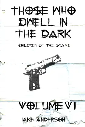 Those Who Dwell in the Dark: Children of the Grave: Volume 8 poster