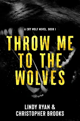 Throw Me to the Wolves (Cry Wolf) poster