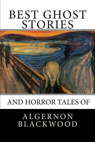 Best Ghost Stories and Horror Tales of Algernon Blackwood poster