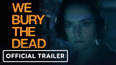 We Bury The Dead - Official Teaser Trailer (2025) Daisy Ridley poster