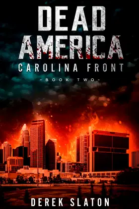 Dead America: Carolina Front Book 2 (First Week) poster