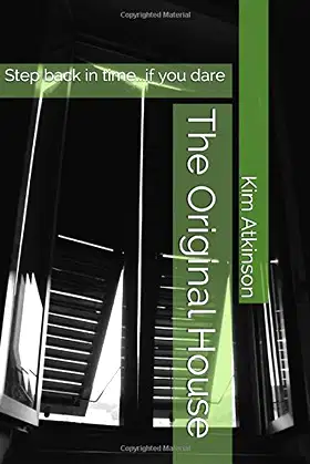 The Original House: Step back in time...if you dare poster