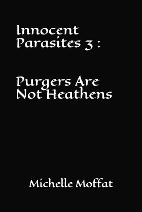 Innocent Parasites 3 : Purgers Are Not Heathens poster