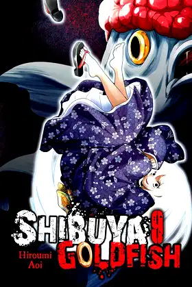 Shibuya Goldfish, Vol. 9 (Volume 9) (Shibuya Goldfish, 9) poster