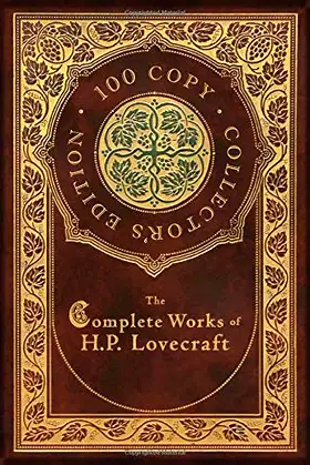 The Complete Works of H. P. Lovecraft (100 Copy Collector's Edition) poster
