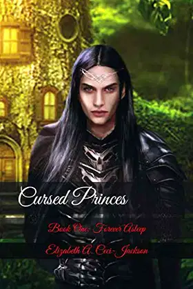 Cursed Princes: Book One: Asleep Forever (Cursed Royalty) poster