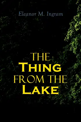 The Thing from the Lake: Gothic Mystery Novel poster