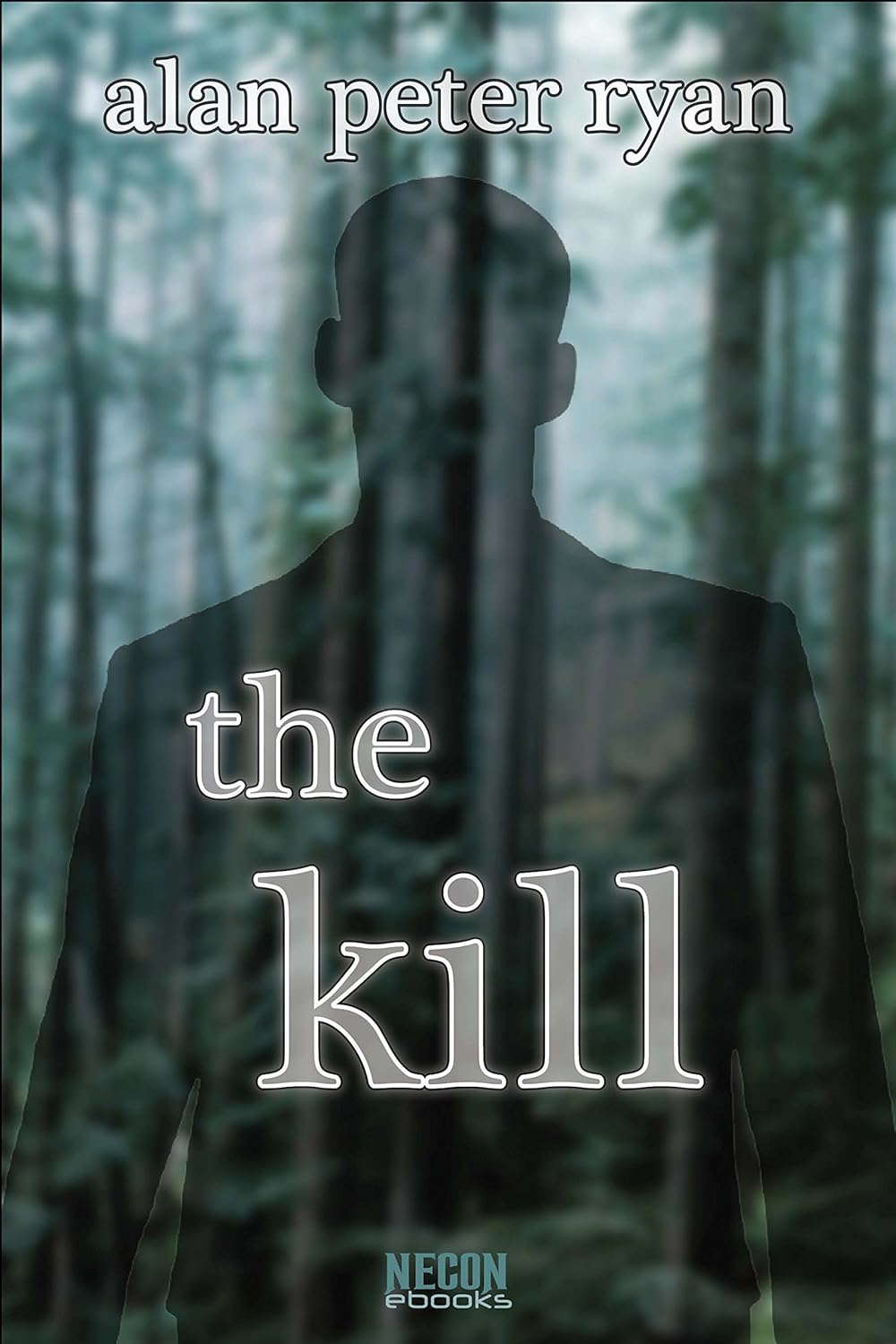 The Kill (Necon Classic Horror Book 4) poster