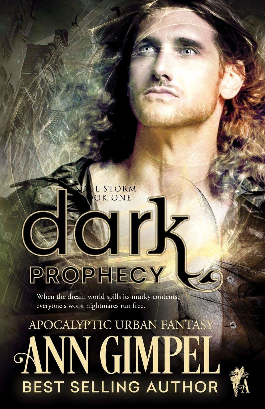 Dark Prophecy: Apocalyptic Urban Fantasy (Soul Storm) poster