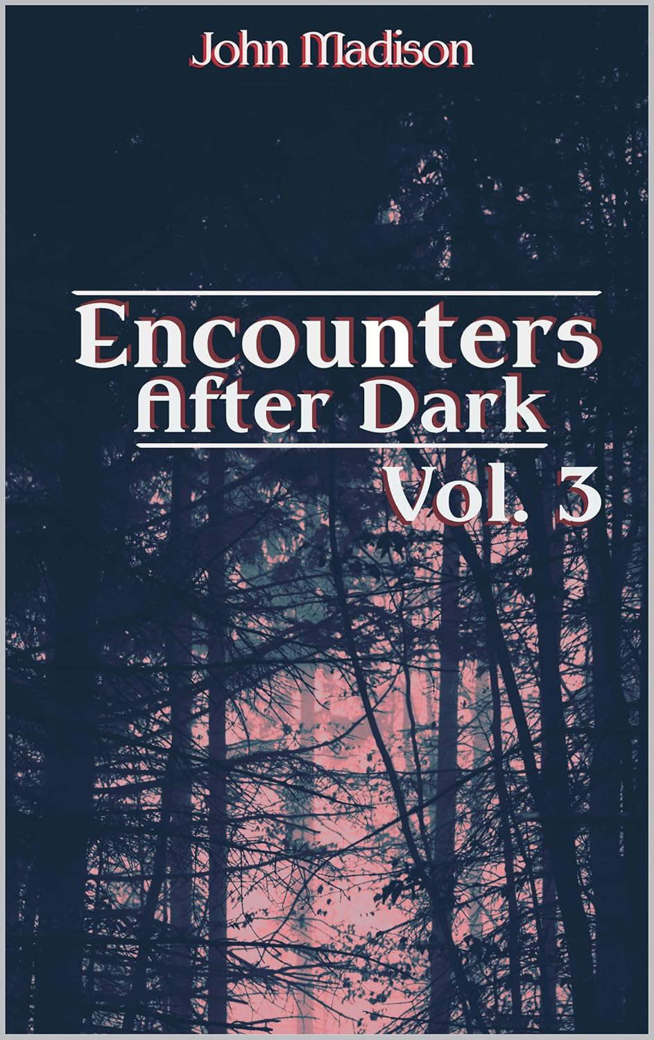 Encounters After Dark: Volume 3 poster