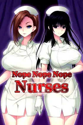 Nope Nope Nope Nurses poster
